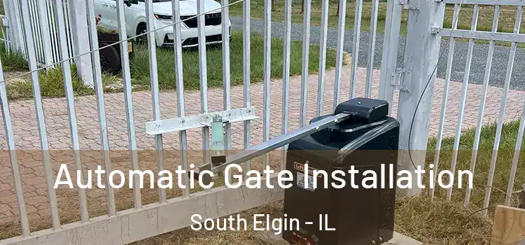 Automatic Gate Installation South Elgin - IL