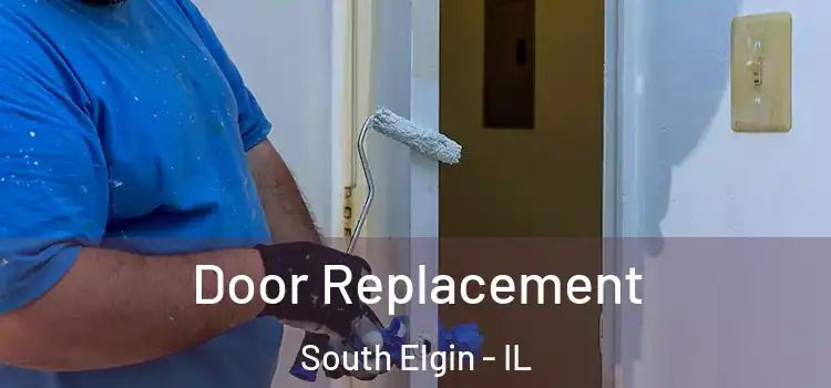 Door Replacement South Elgin - IL