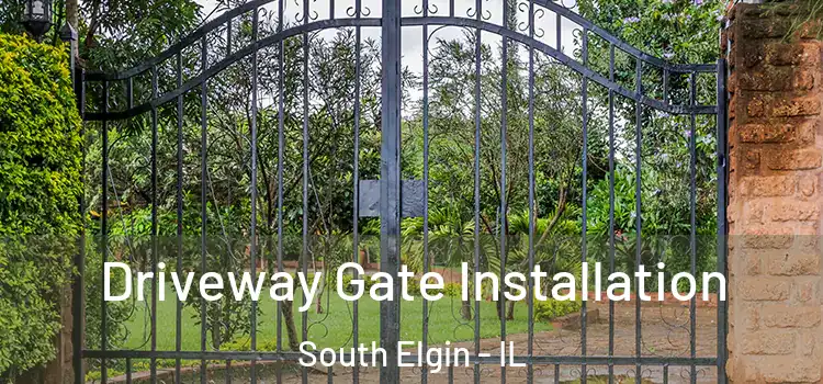 Driveway Gate Installation South Elgin - IL