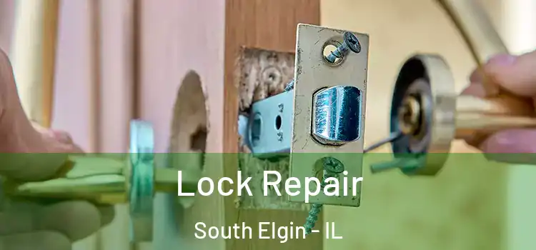 Lock Repair South Elgin - IL