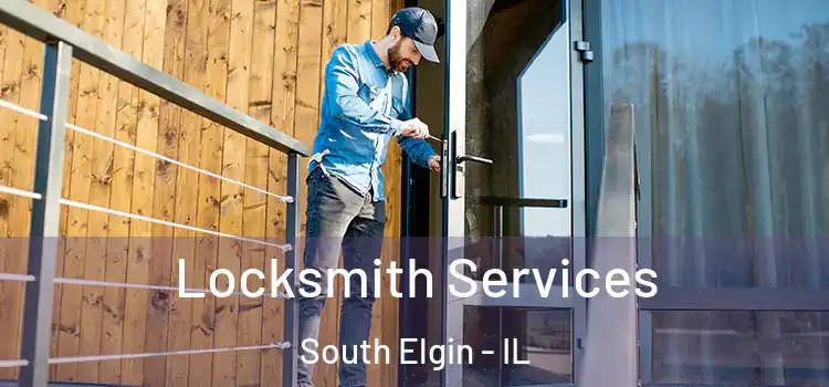 Locksmith Services South Elgin - IL