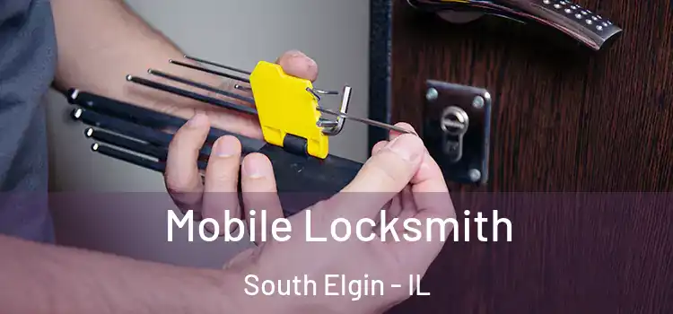 Mobile Locksmith South Elgin - IL