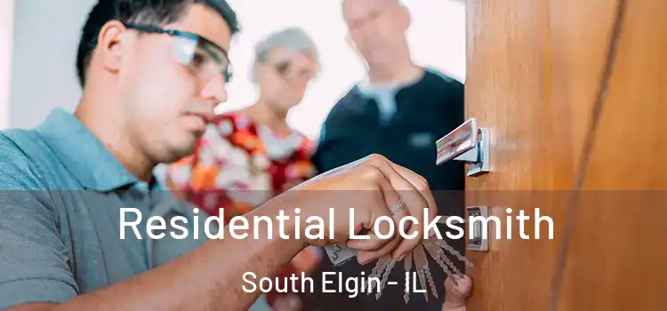 Residential Locksmith South Elgin - IL