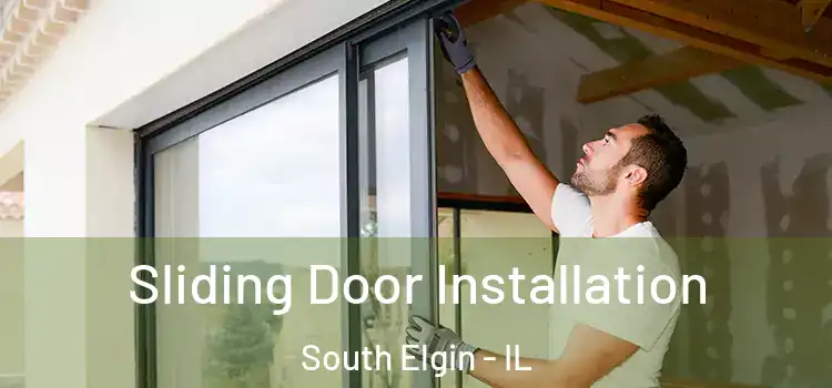 Sliding Door Installation South Elgin - IL